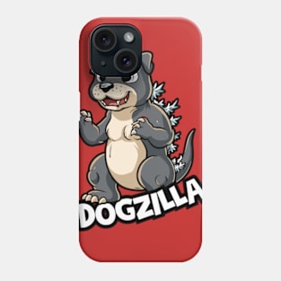 I'm DogZilla ! Phone Case