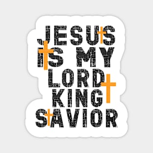 Christianity Men Women Jesus Is My Lord And Savior Christ Jesus God Christian Jesus Is My Lord And Savior! Magnet