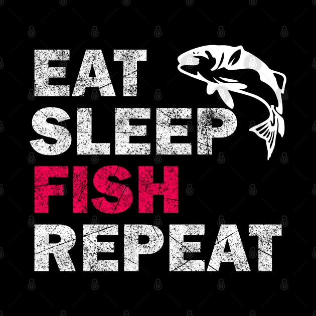 Eat Sleep Fish Repeat - Fish Lovers Gift by stokedstore