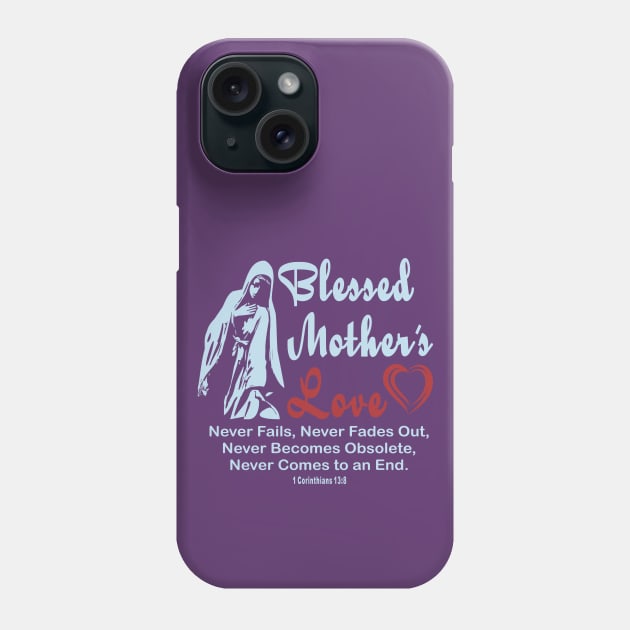 BLESSED MOTHER'S LOVE Christian Bible Inspired Design Phone Case by ejsulu