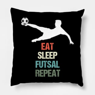 Eat Sleep Futsal Repeat - Football for Soccer Fans Pillow