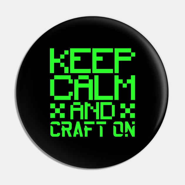 Keep calm and craft on Pin by colorsplash