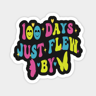 100 Days Just Flew By Butterfly Magnet