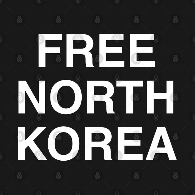 Free North Korea by Flippin' Sweet Gear