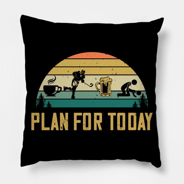 Plan For Today Coffee Hockey Beer Sex Ice Skating Lovers Pillow by despicav