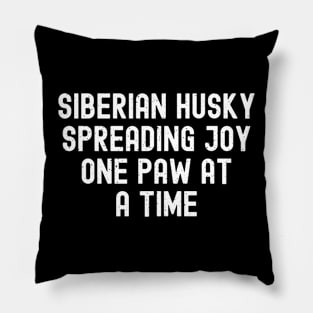 Siberian Husky Spreading Joy, One Paw at a Time Pillow