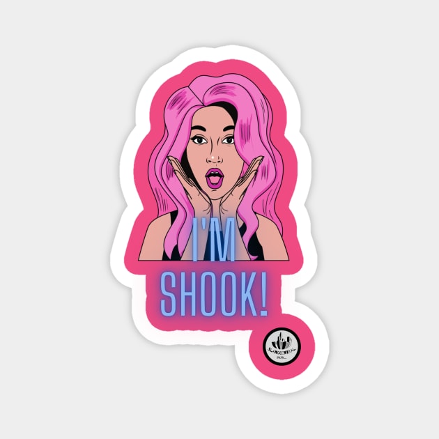 I'm Shook! Magnet by ClocknLife