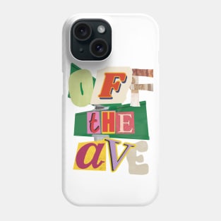 Off the Ave I Phone Case