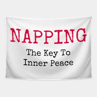 Nap O'Clock: Napping: The Key To Inner Peace' Humor Tee Tapestry