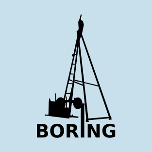 Boring (Black) T-Shirt