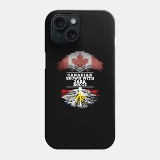 Canadian Grown With Saba Roots - Gift for Saba With Roots From Saba Phone Case