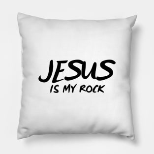 JESUS IS MY ROCK Pillow