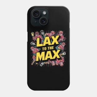 Lax To The Max Design Phone Case