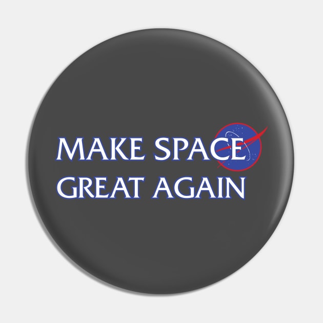 TSHIRT - Make Space Great Again Pin by Eyz