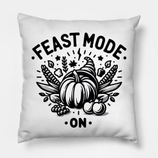 Feast Mode On Pillow