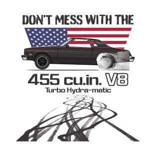 Don't Mess with the 455 T-Shirt