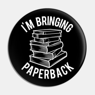 I'm Bringing Paperback Pin