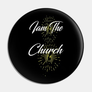 iam the church Pin