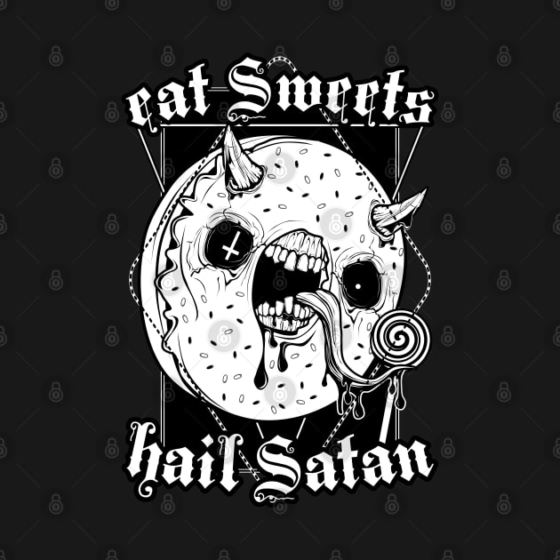 Eat sweets hail Satan by Von Kowen