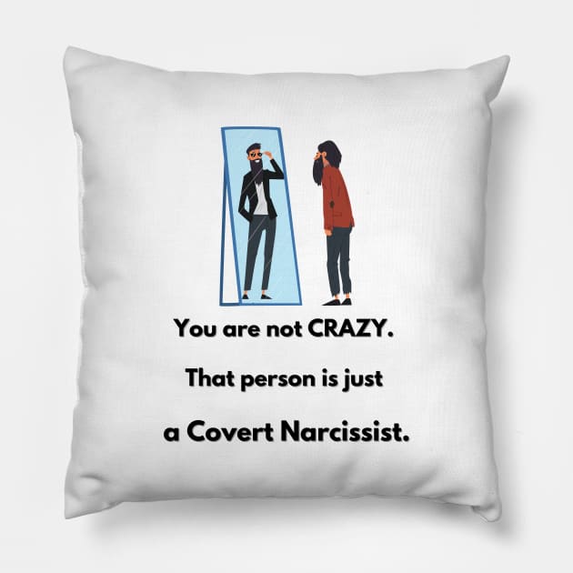 Crazy Covert Narcissist Pillow by twinkle.shop