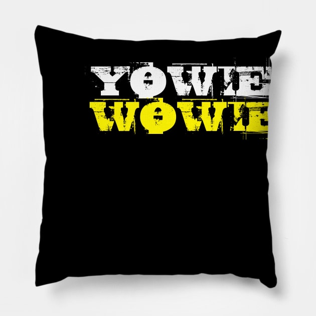 YOWIE WOWIE Pillow by OFFblack