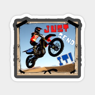 JUST SEND IT! Magnet