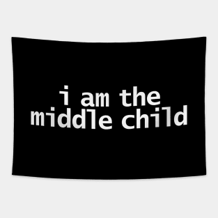 I am the Middle Child Tapestry