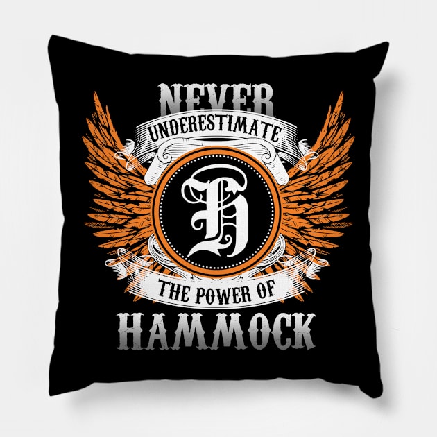 Hammock Name Shirt Never Underestimate The Power Of Hammock Pillow by Nikkyta