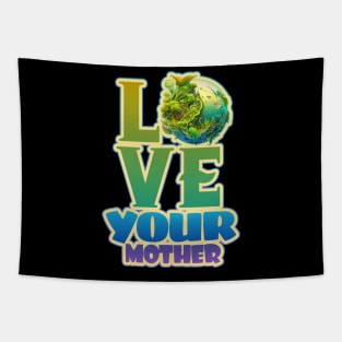 Love Your Mother - Earth Day 2023 Tapestry