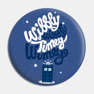 Wibbly Wobbly Timey Wimey Pin