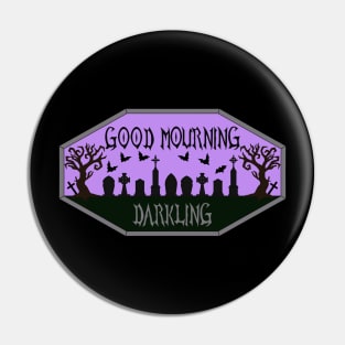 Good Mourning Darkling in Purple Pin