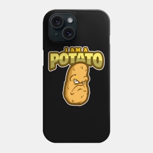 I Am a Potato Phone Case