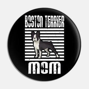 Boston Terrier Mom Proud Dogs Pin