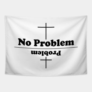 problem / no problem (black letters) Tapestry