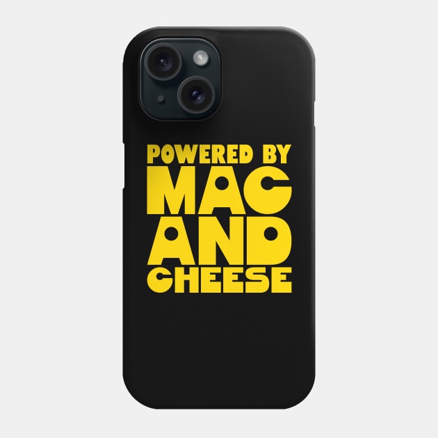 Powered By Mac And Cheese Phone Case by colorsplash