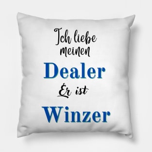 I love my dealer, he's a winemaker. Vintner love, wine love Pillow