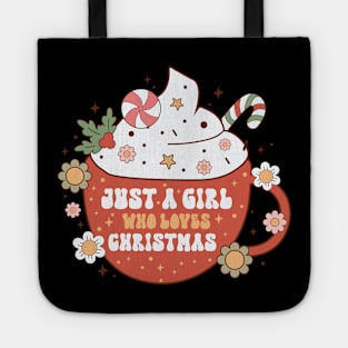 Just a Girl Who Loves Christmas Tote