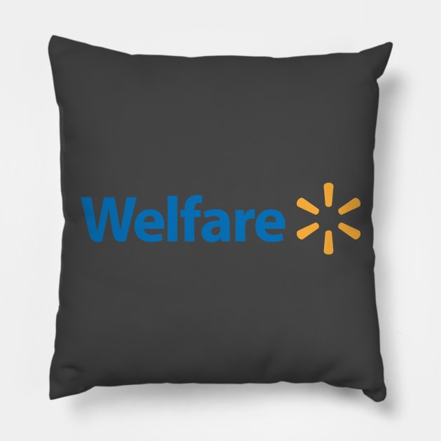 Walmart Welfare Pillow by Runesilver