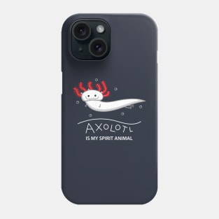 Axolotl spirit animal Phone Case