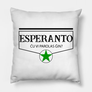 Esperanto. Ĉu vi parolas ĝin? Pillow