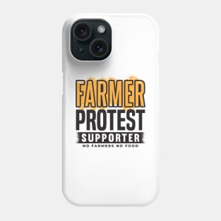 Farmer Protest Supporter - No Farmers No Food Phone Case