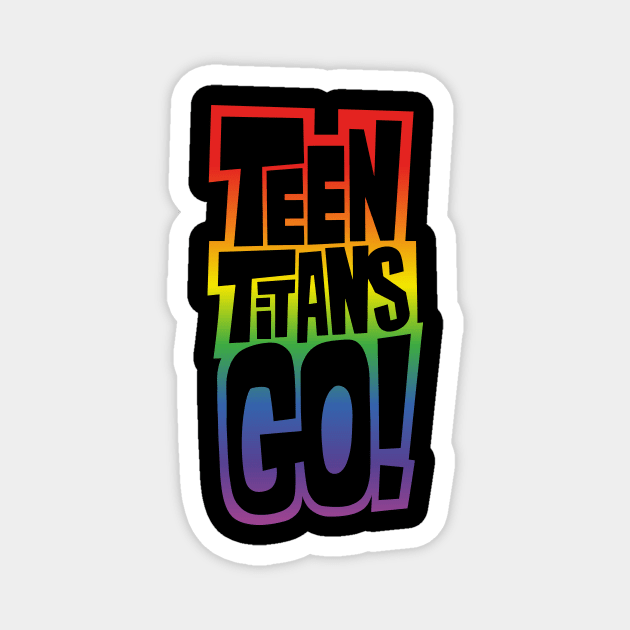 Teen Titans Go! Logo (rainbow effect) Magnet by GraphicGibbon