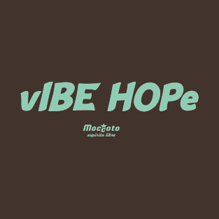 VIBE HOPE T-Shirt