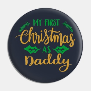First Christmas as Daddy Pin