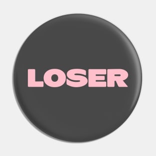 Loser, pink Pin