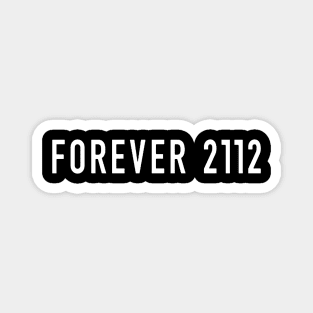 Forever 2112 Magnet