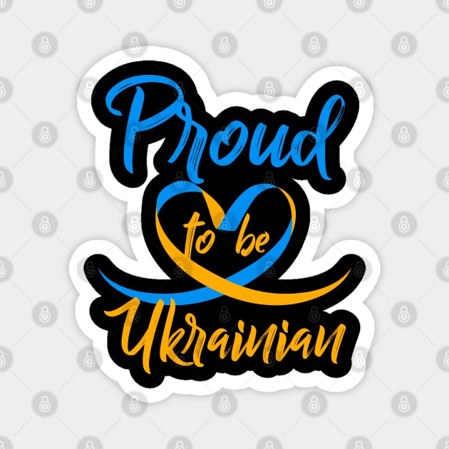 Ukraine. Proud to be Ukrainian. Magnet by KsuAnn