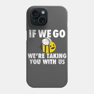 Bee Lover Funny Environmental Activist Conservation Phone Case