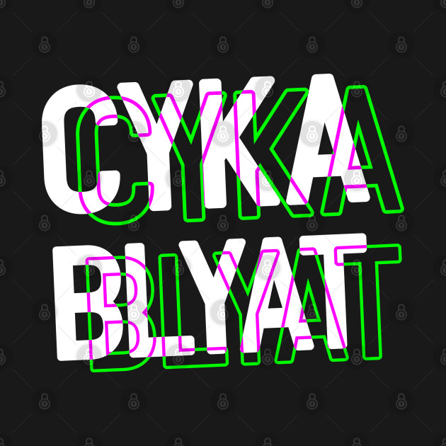 Cyka Blyat T Shirt by muupandy