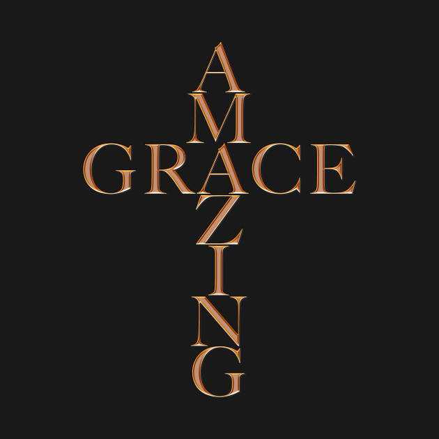 Amazing Grace, Jesus,Christ,God,Bible,Christian,T-Shirts, T Shirts, Tshirts, Gifts,Apparels,Store - Amazing Grace Christian - T-Shirt